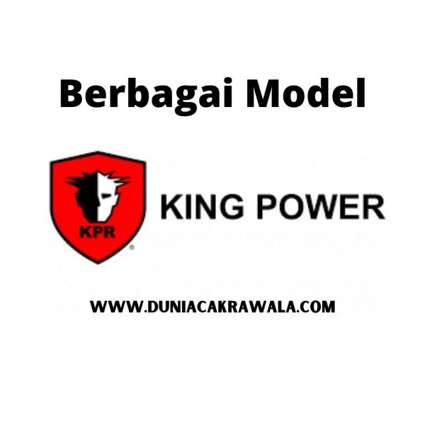 Berbagai Model King Power