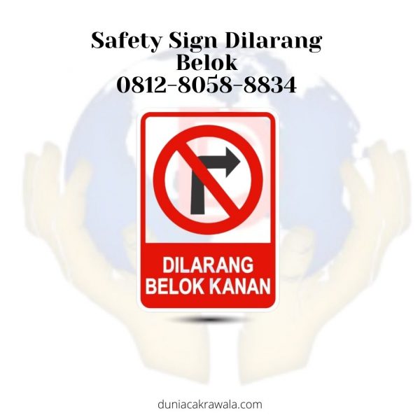 Safety Sign Dilarang Belok